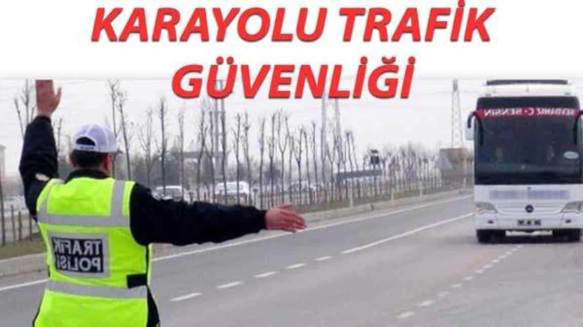 Karayolu Trafik Güvenliği Eylem Planı Kapsamında Yapılan Çalışmalar