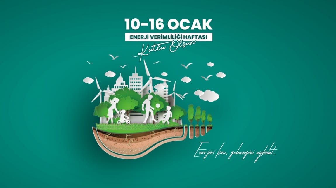 10-16 Ocak Enerji Verimliliği Haftası